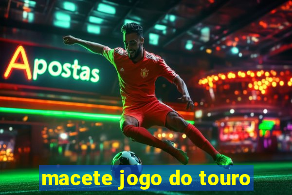 macete jogo do touro